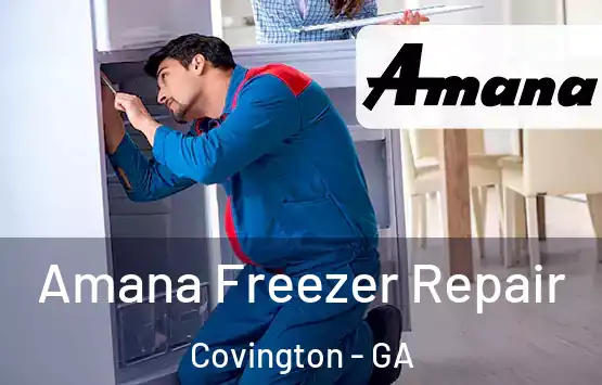  Amana Freezer Repair Covington - GA