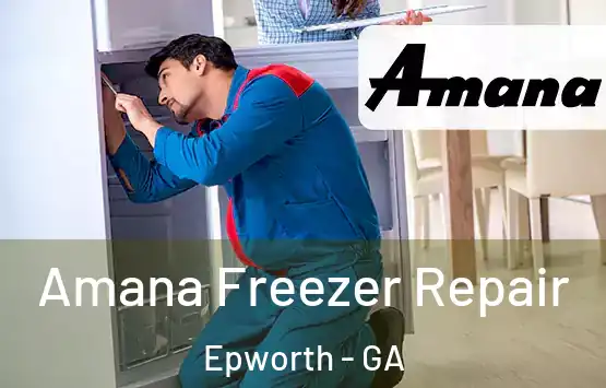  Amana Freezer Repair Epworth - GA