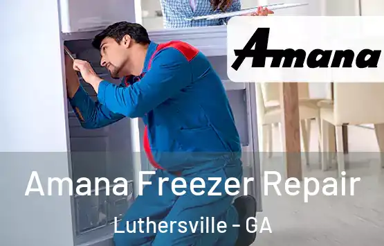  Amana Freezer Repair Luthersville - GA