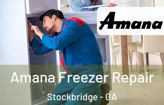  Amana Freezer Repair Stockbridge - GA
