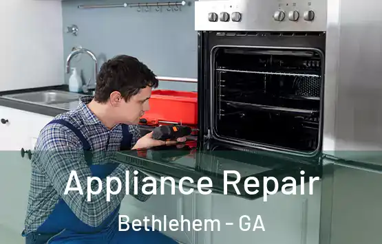  Appliance Repair Bethlehem - GA