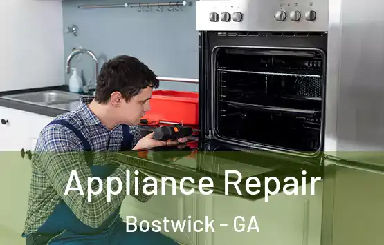  Appliance Repair Bostwick - GA