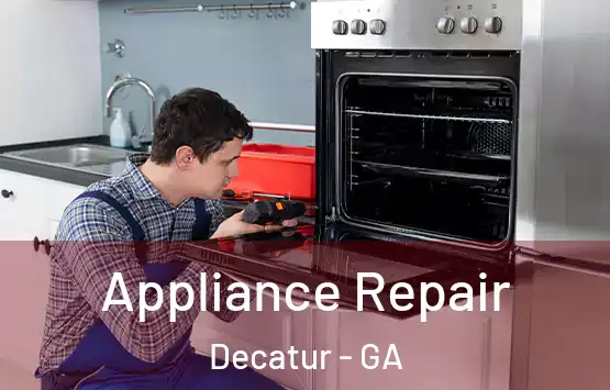  Appliance Repair Decatur - GA