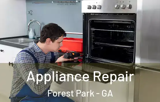  Appliance Repair Forest Park - GA