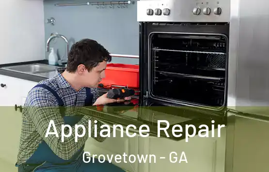  Appliance Repair Grovetown - GA