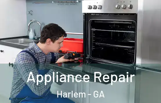  Appliance Repair Harlem - GA