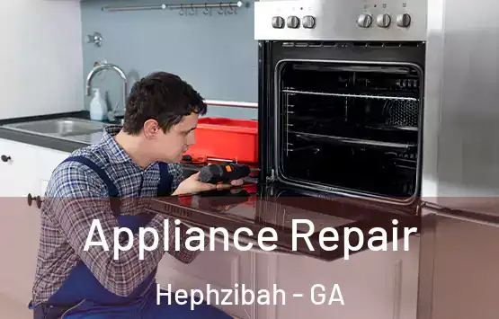  Appliance Repair Hephzibah - GA