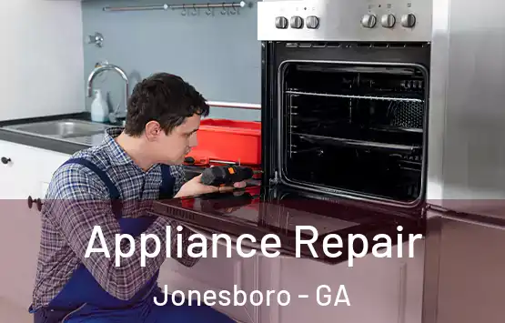  Appliance Repair Jonesboro - GA