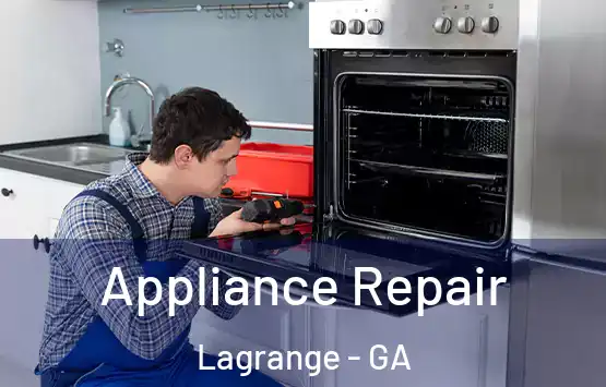  Appliance Repair Lagrange - GA