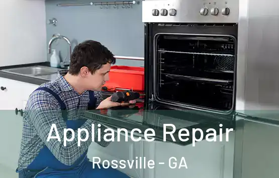  Appliance Repair Rossville - GA