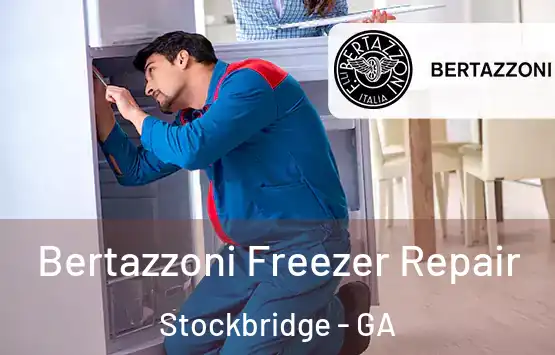  Bertazzoni Freezer Repair Stockbridge - GA
