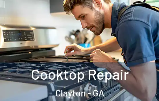  Cooktop Repair Clayton - GA