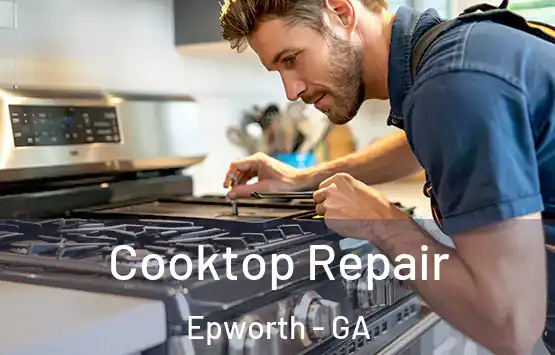  Cooktop Repair Epworth - GA