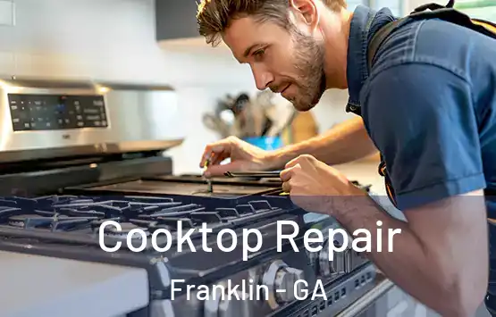  Cooktop Repair Franklin - GA
