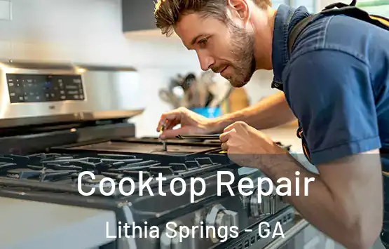  Cooktop Repair Lithia Springs - GA