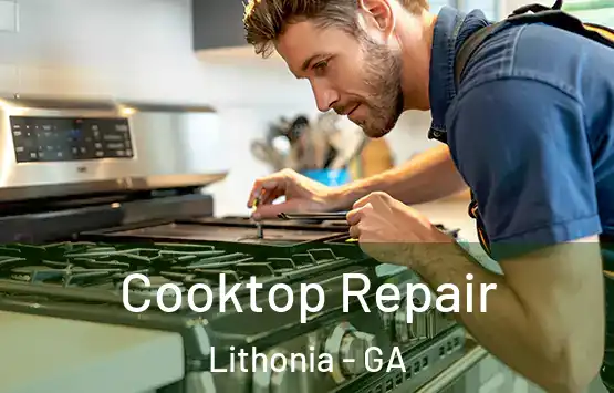  Cooktop Repair Lithonia - GA