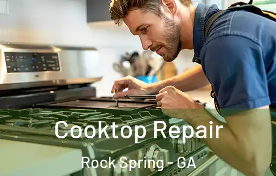  Cooktop Repair Rock Spring - GA