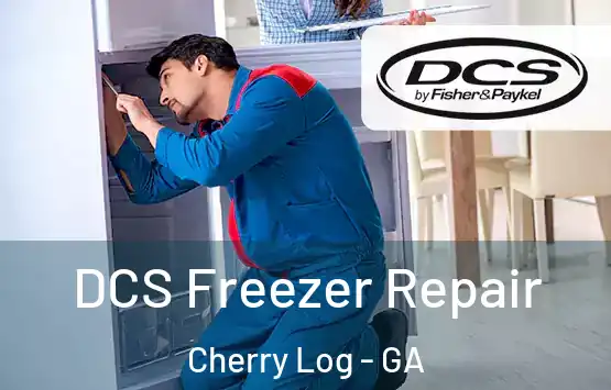  DCS Freezer Repair Cherry Log - GA