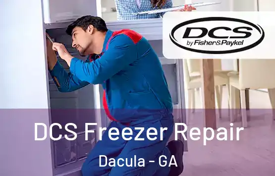  DCS Freezer Repair Dacula - GA