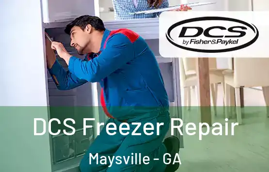  DCS Freezer Repair Maysville - GA