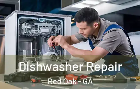  Dishwasher Repair Red Oak - GA