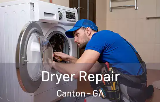  Dryer Repair Canton - GA