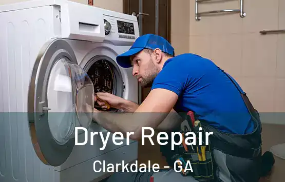  Dryer Repair Clarkdale - GA