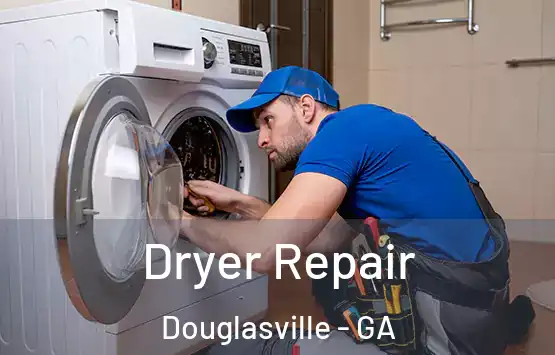  Dryer Repair Douglasville - GA