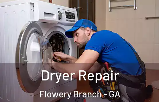  Dryer Repair Flowery Branch - GA
