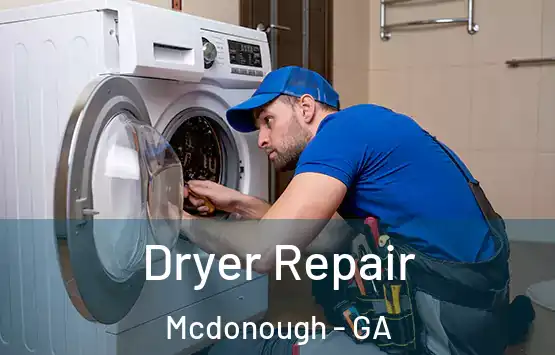  Dryer Repair Mcdonough - GA