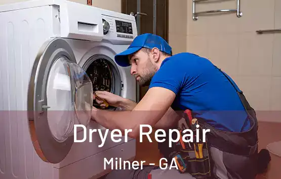  Dryer Repair Milner - GA
