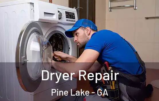  Dryer Repair Pine Lake - GA