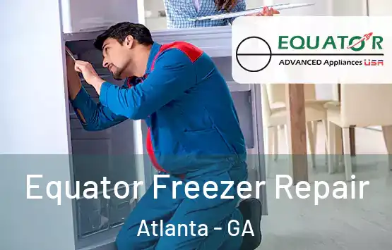  Equator Freezer Repair Atlanta - GA