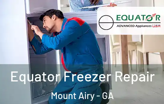  Equator Freezer Repair Mount Airy - GA
