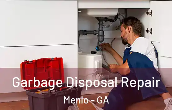 Garbage Disposal Repair Menlo - GA