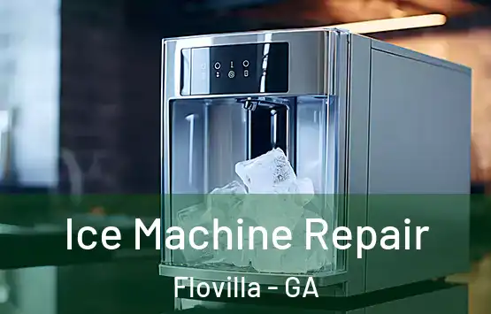  Ice Machine Repair Flovilla - GA