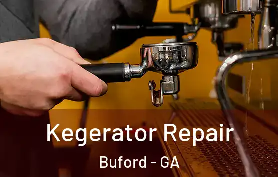  Kegerator Repair Buford - GA