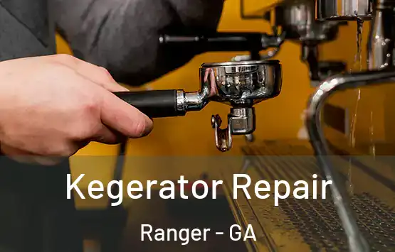  Kegerator Repair Ranger - GA