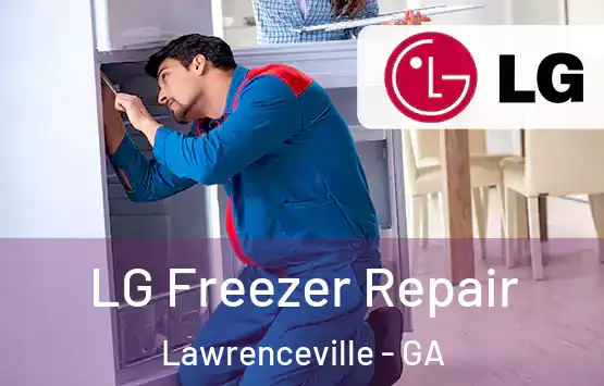  LG Freezer Repair Lawrenceville - GA
