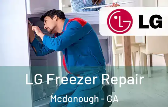  LG Freezer Repair Mcdonough - GA
