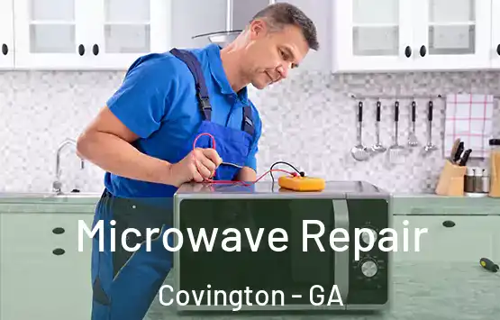 Microwave Repair Covington - GA