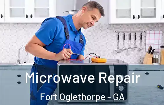  Microwave Repair Fort Oglethorpe - GA