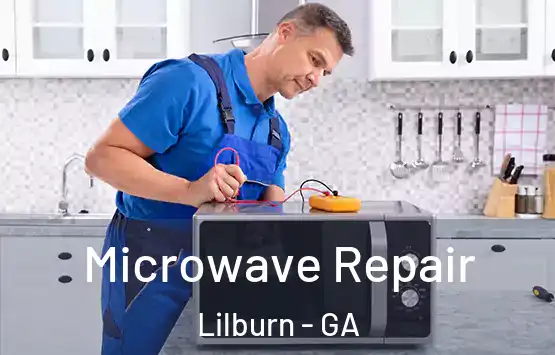 Microwave Repair Lilburn - GA