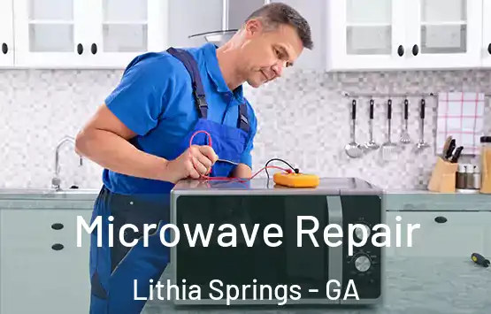  Microwave Repair Lithia Springs - GA