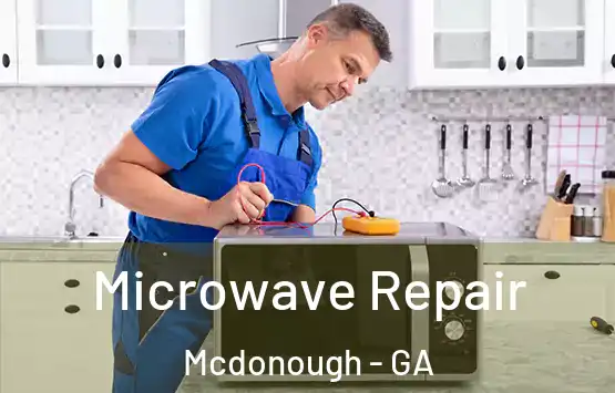  Microwave Repair Mcdonough - GA