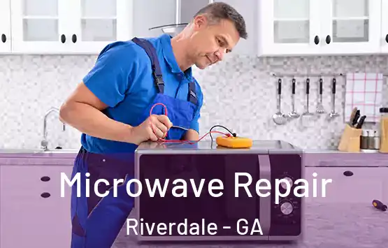  Microwave Repair Riverdale - GA