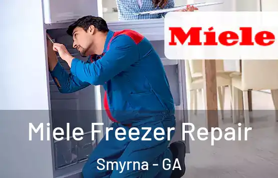  Miele Freezer Repair Smyrna - GA