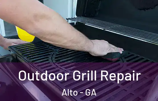  Outdoor Grill Repair Alto - GA