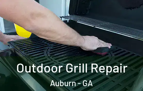  Outdoor Grill Repair Auburn - GA