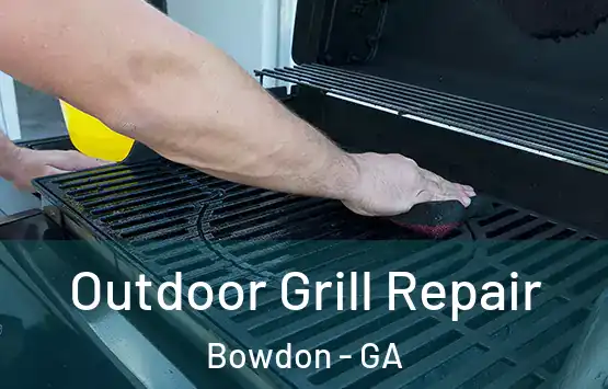  Outdoor Grill Repair Bowdon - GA